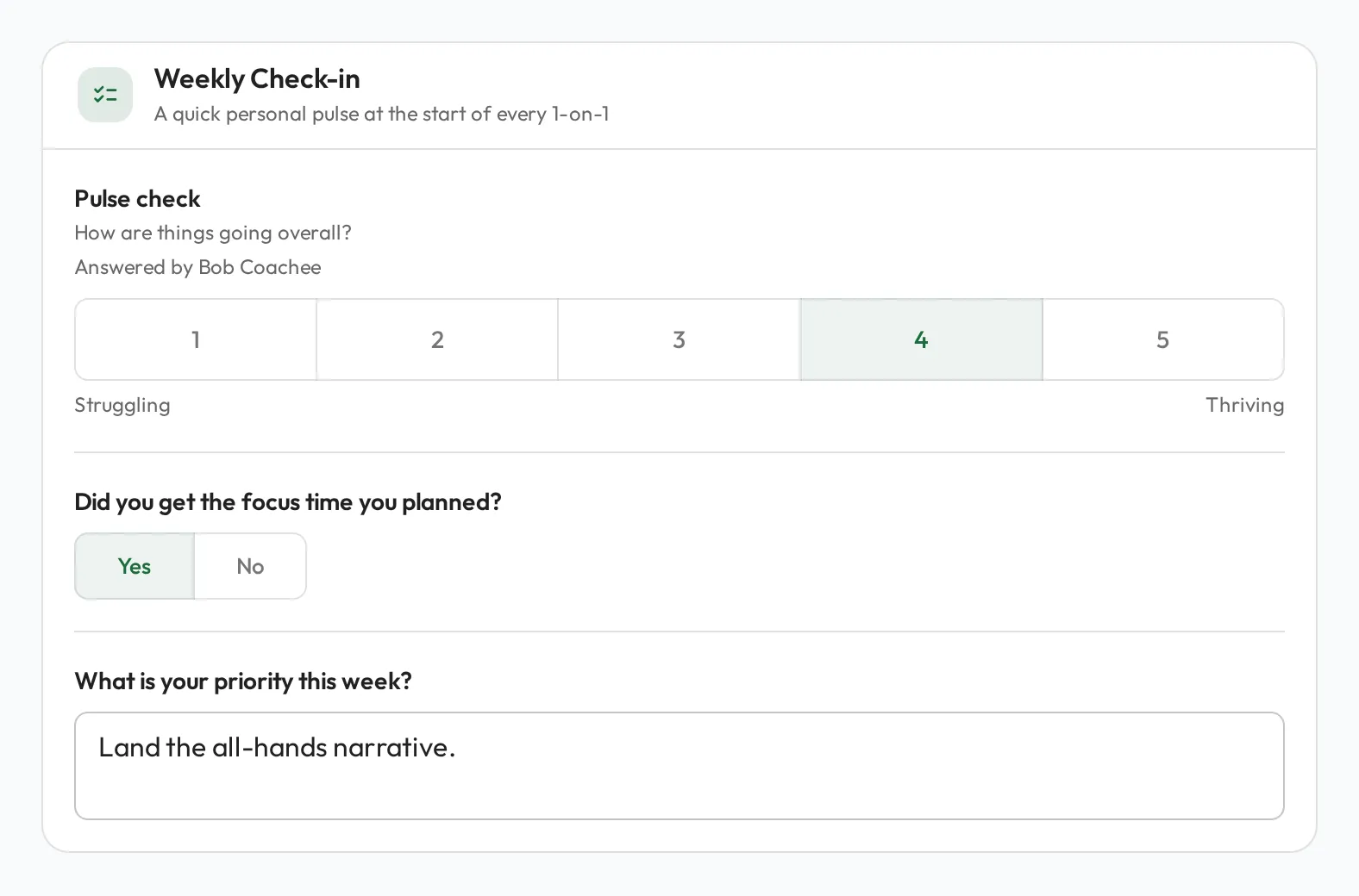 A Weekly Check-in card part-way through a Meeting: a 1 to 5 rating with 4 selected and captioned Answered by Bob Coachee, a Yes / No answer to Did you get the focus time you planned?, and a written answer to What is your priority this week?