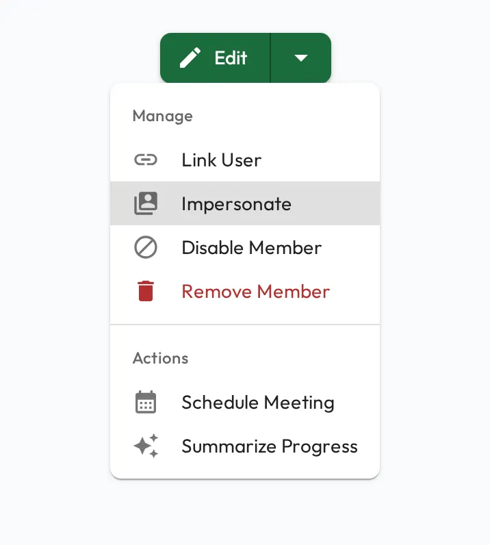 A staff profile's Edit button with its menu open: a Manage group listing Link User, Impersonate, Disable Member, and Remove Member, with Impersonate highlighted, above an Actions group.